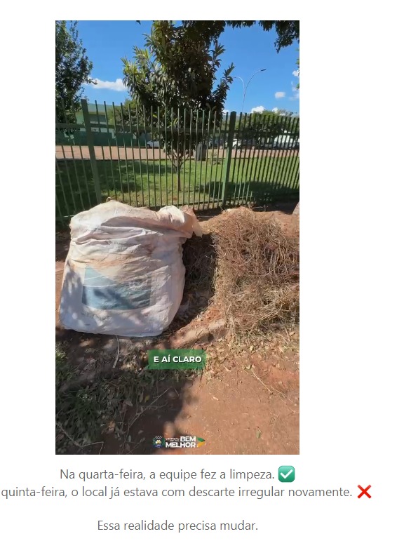  Na quarta-feira, a equipe fez a limpeza, Na quinta-feira, o local já estava com descarte irregular novamente.